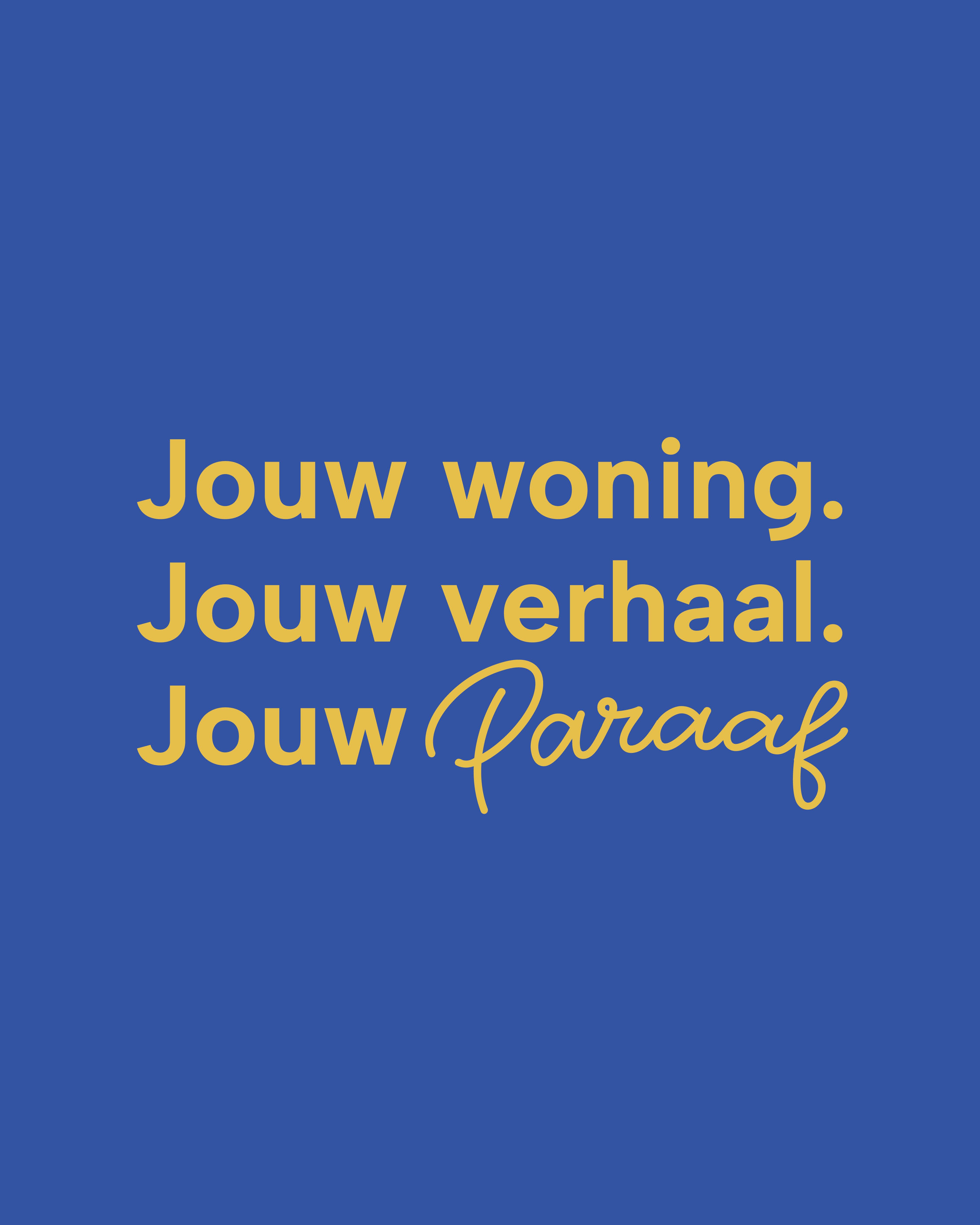Slogan met geel lettertype en blauwe achtergrond